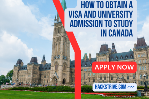 How To Obtain A Visa And University Admission To Study In Canada