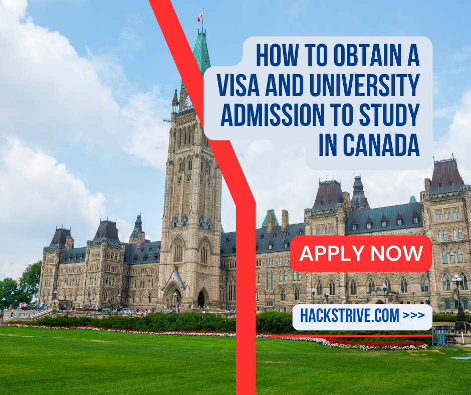 How To Obtain A Visa And University Admission To Study In Canada