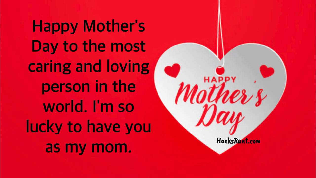Happy Mother’s Day Wishes To My Mom