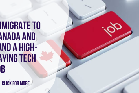 How to Immigrate to Canada and Land a High-Paying Tech Job