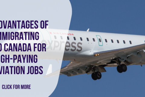 The Advantages of Immigrating to Canada for High-Paying Aviation Jobs